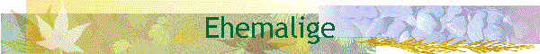 Ehemalige
